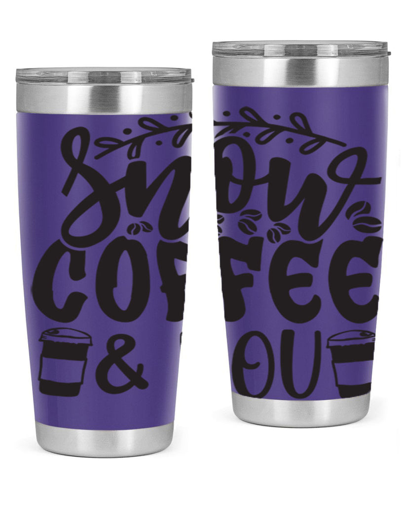Snow coffee you 371#- winter- Tumbler