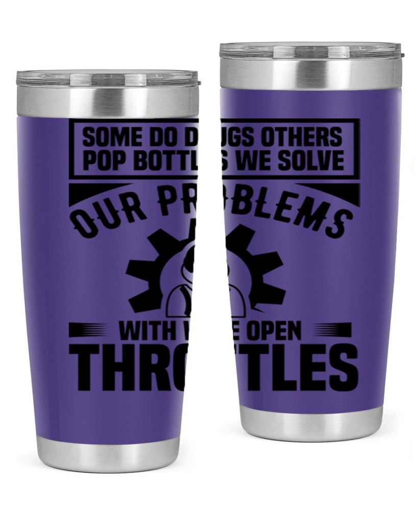 Some Do Drugs Others Style 4#- engineer- tumbler