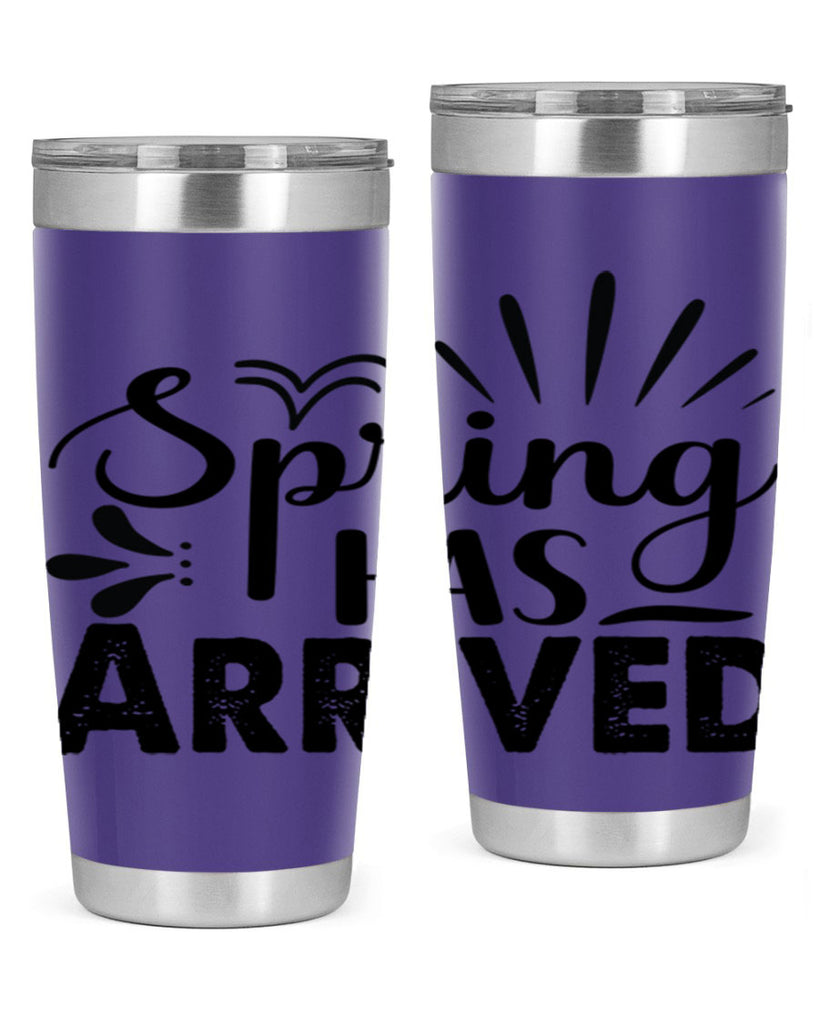 Spring Has Arrived  489#- spring- Tumbler