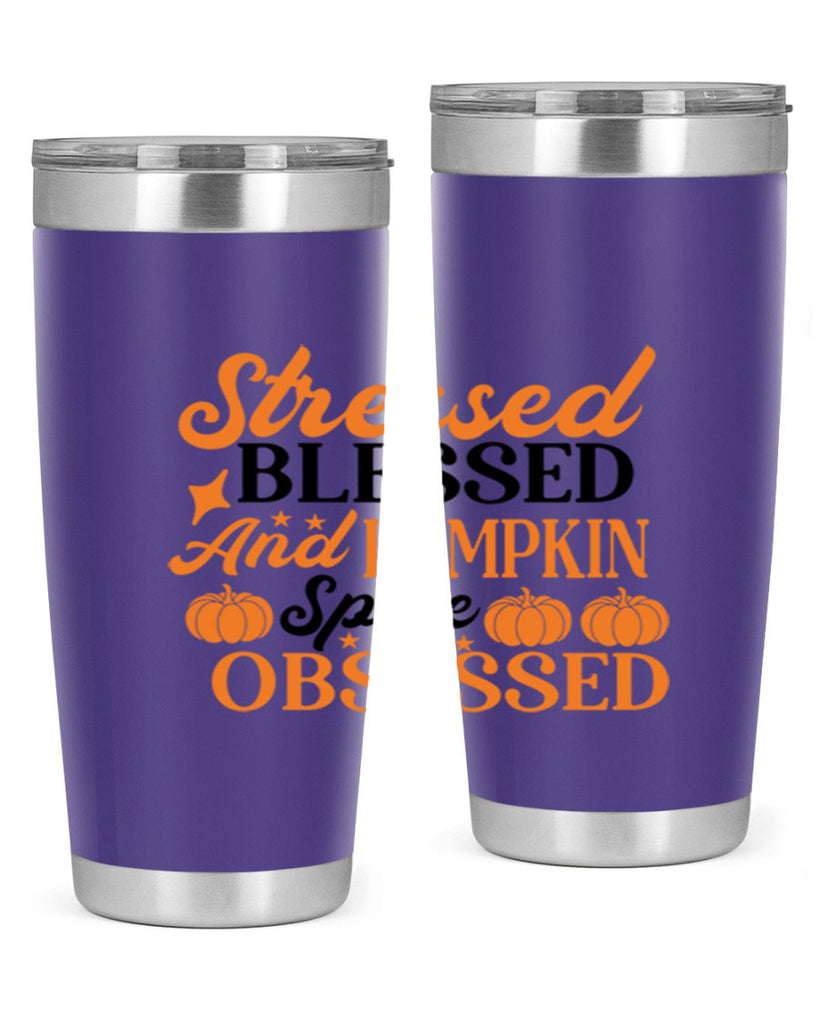 Stressed Blessed And Pumpkin Spice Obsessed 579#- fall- Tumbler