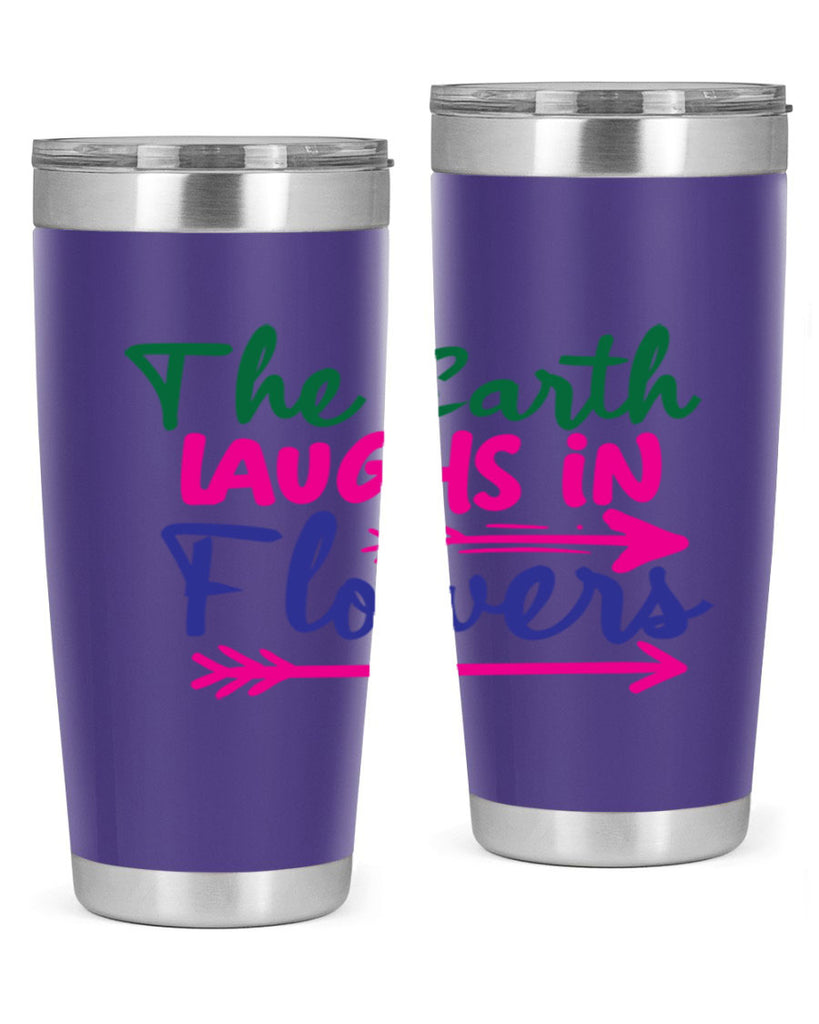 The Earth Laughs In Flowers 535#- spring- Tumbler