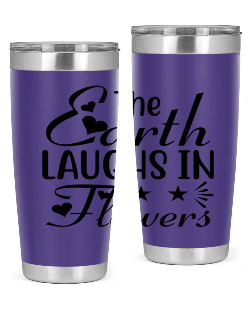 The Earth Laughs in Flowers 536#- spring- Tumbler