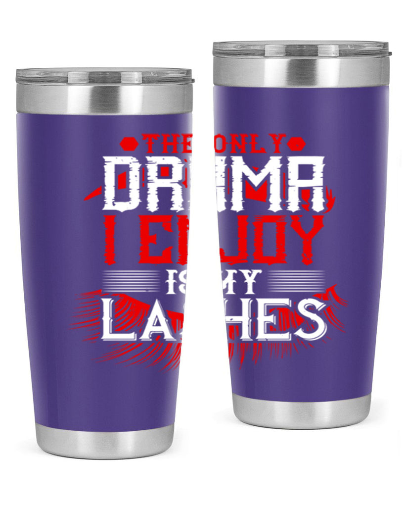 The only drama I enjoy is my lashes Style 182#- make up- Tumbler