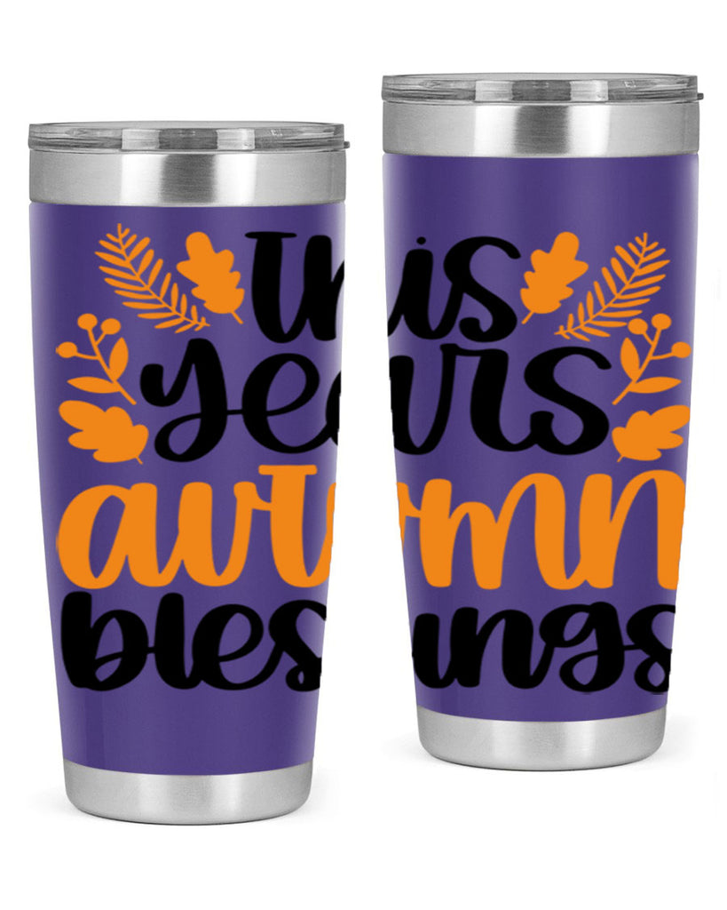 This Years Autumn Blessings 511#- fall- Tumbler