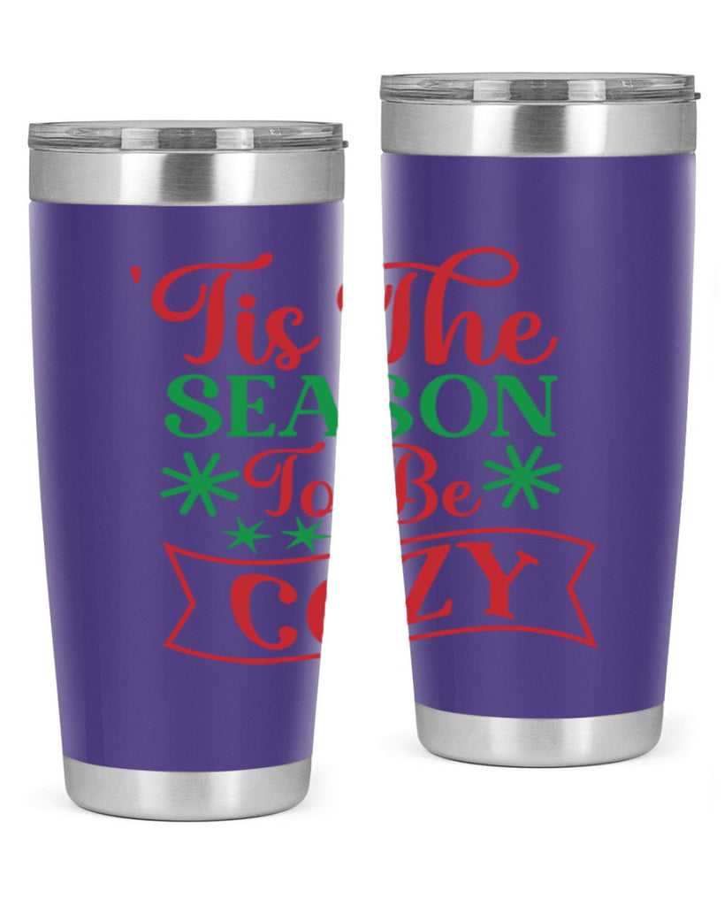 Tis The Season To Be Cozy 415#- winter- Tumbler