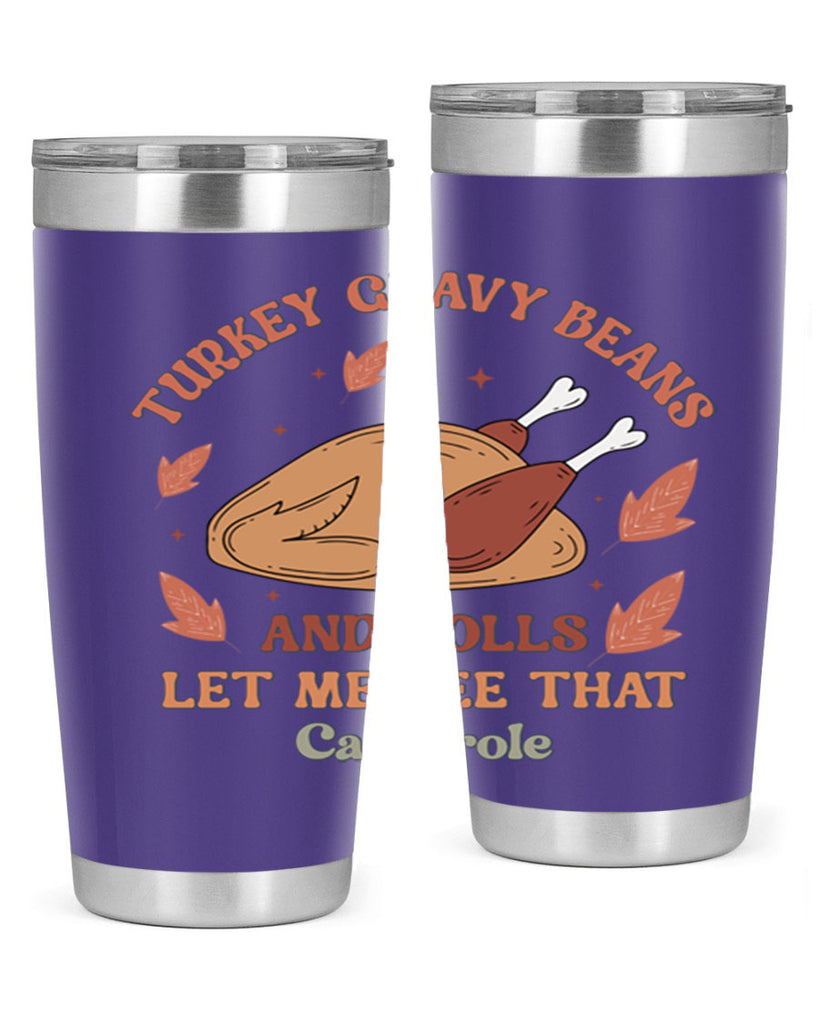 Turkey Gravy Beans And Rolls Let Me See That Casserole 623#- fall- Tumbler