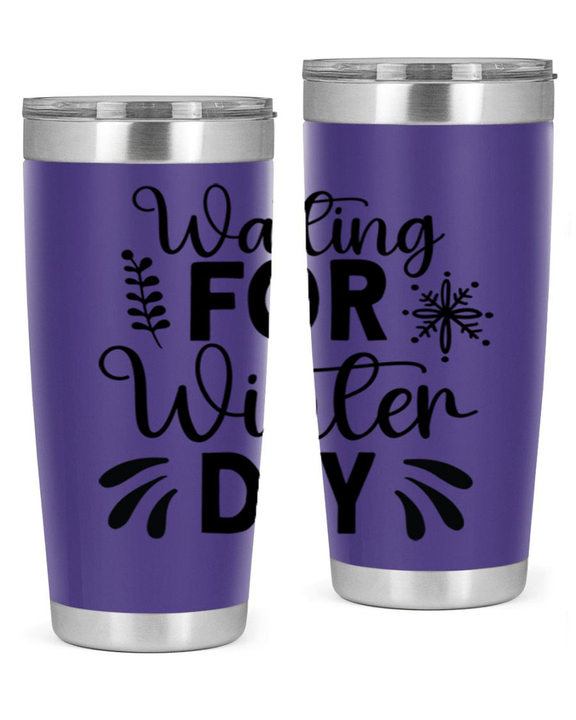 Waiting for Winter Day427#- winter- Tumbler