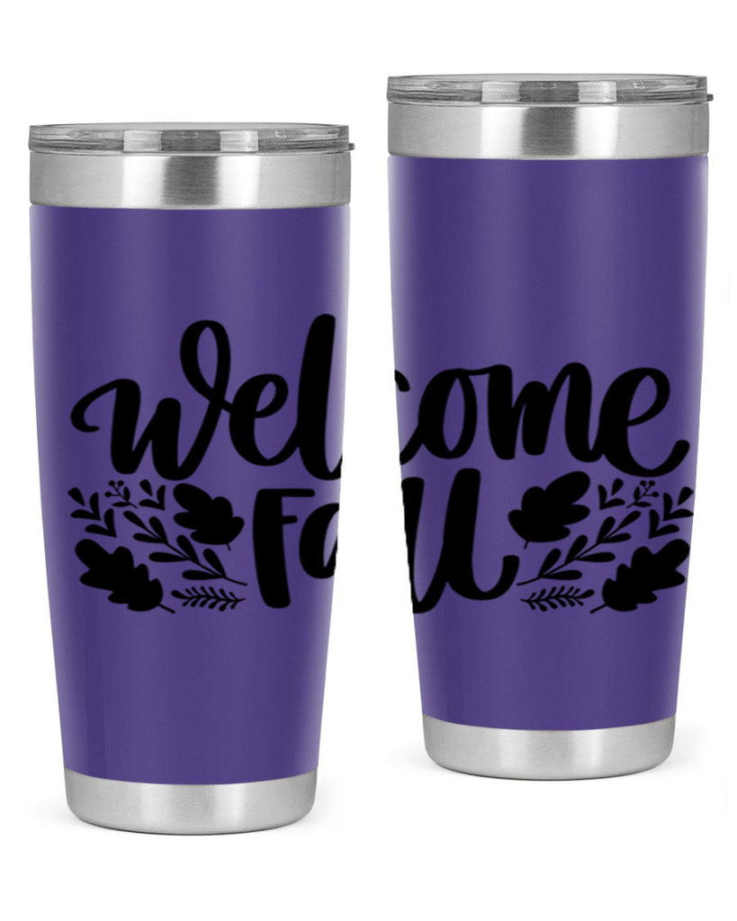 Welcome Fall 514#- fall- Tumbler