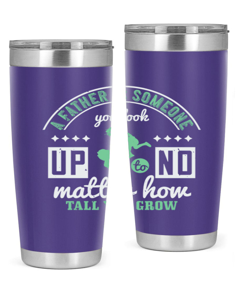 a father is someone 125#- fathers day- Tumbler
