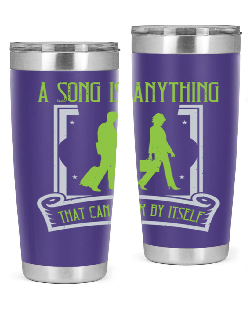 a song is anything that can walk by itself 93#- walking- Tumbler