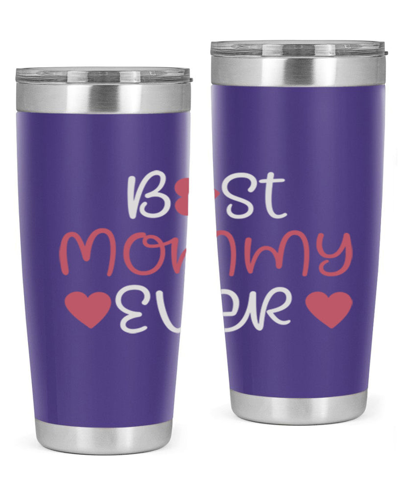 best mommy ever 199#- mom- Tumbler