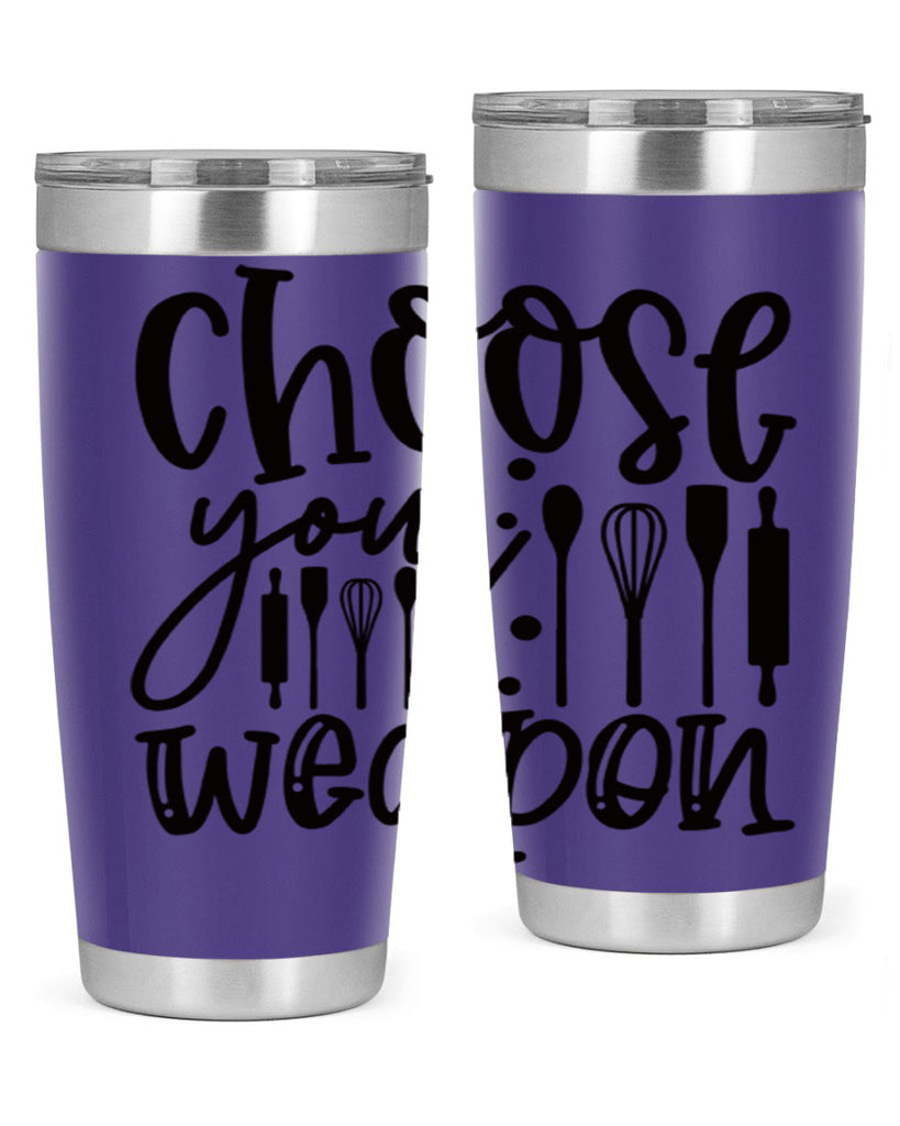 choose your wearpon 46#- kitchen- Tumbler