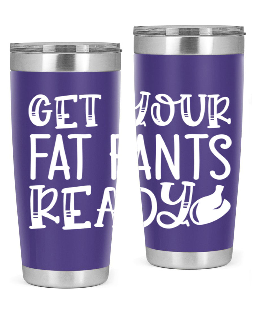 get your fat pants ready 38#- kitchen- Tumbler