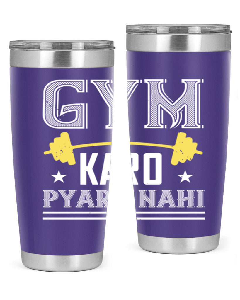 gym karo pare nahi 9#- gym- Tumbler