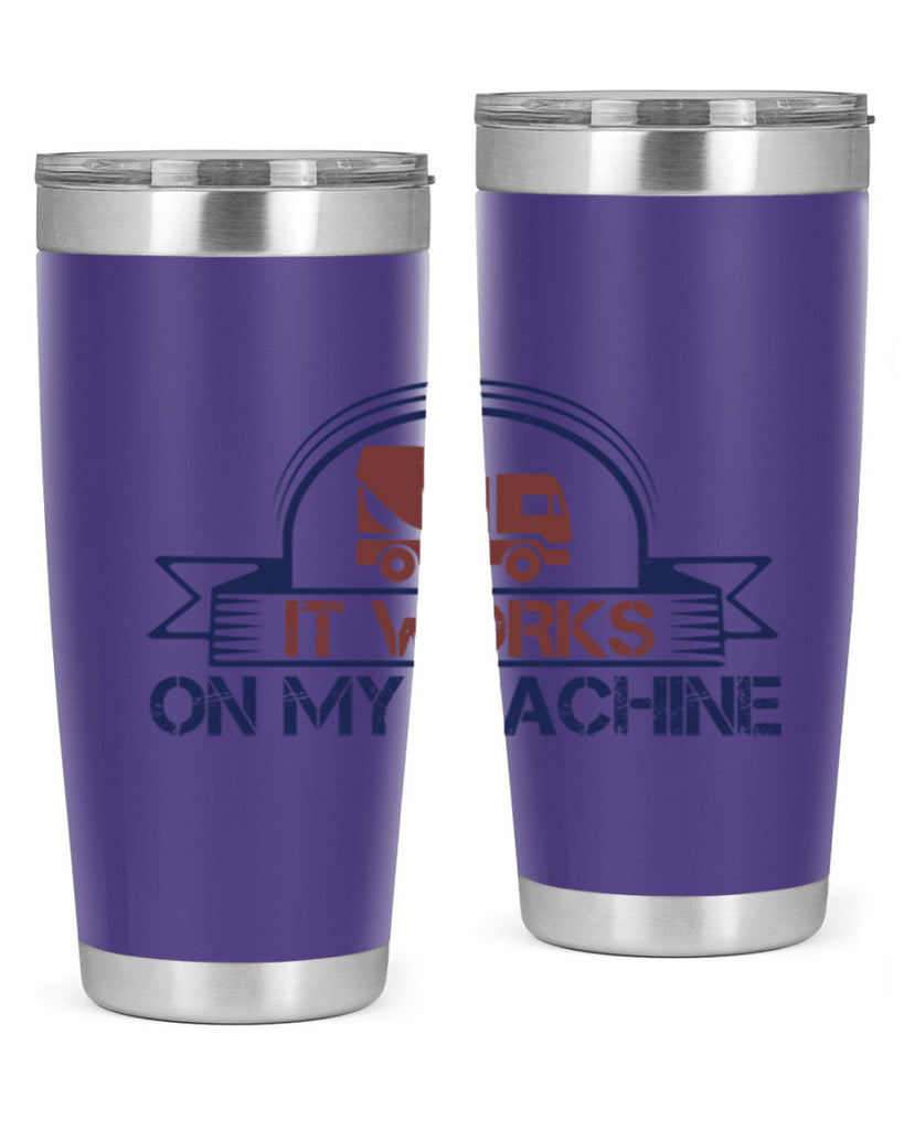 it work on my machine Style 49#- engineer- tumbler