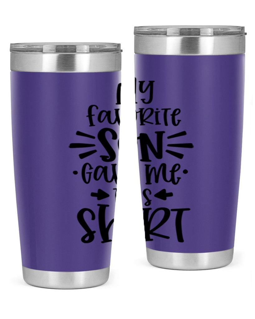 my favorite son gave me this shirt 27#- fathers day- Tumbler