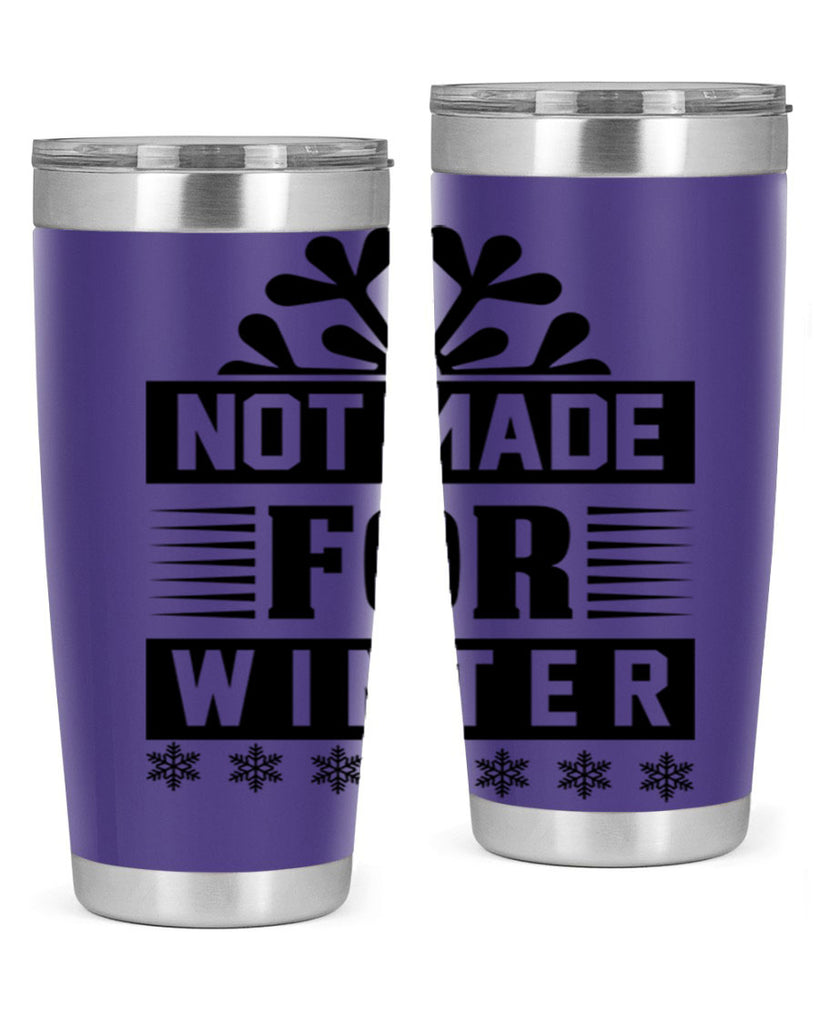 not made for winter 328#- winter- Tumbler