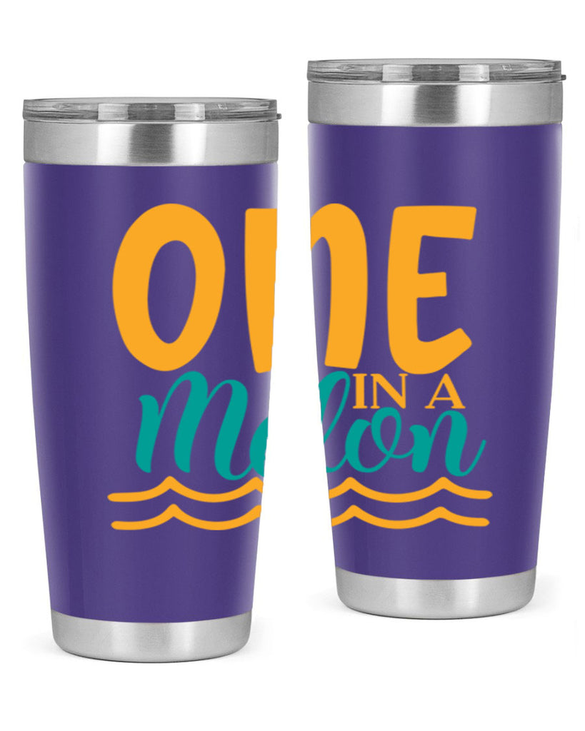 one in a melon Style 84#- summer- Tumbler