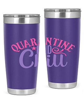 quarantine chill Style 47#- corona virus- Tumbler