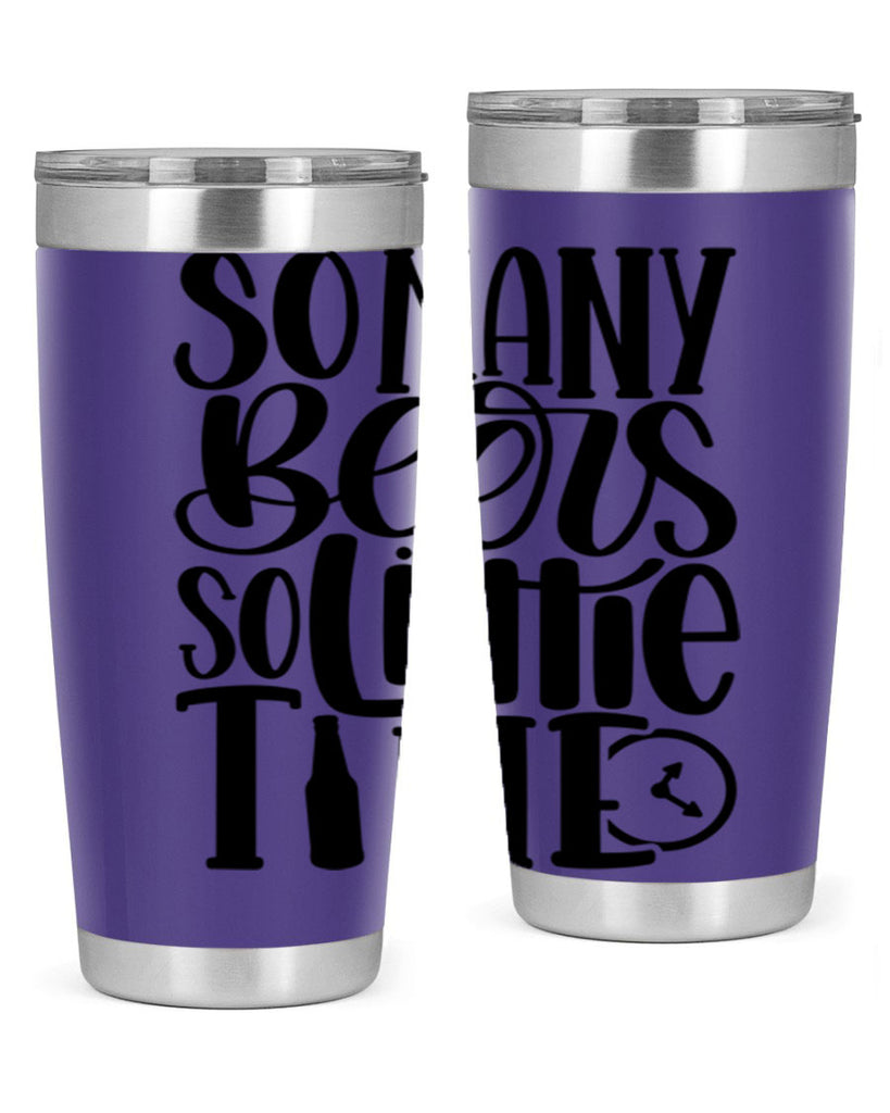 so many beers so little time 22#- beer- Tumbler