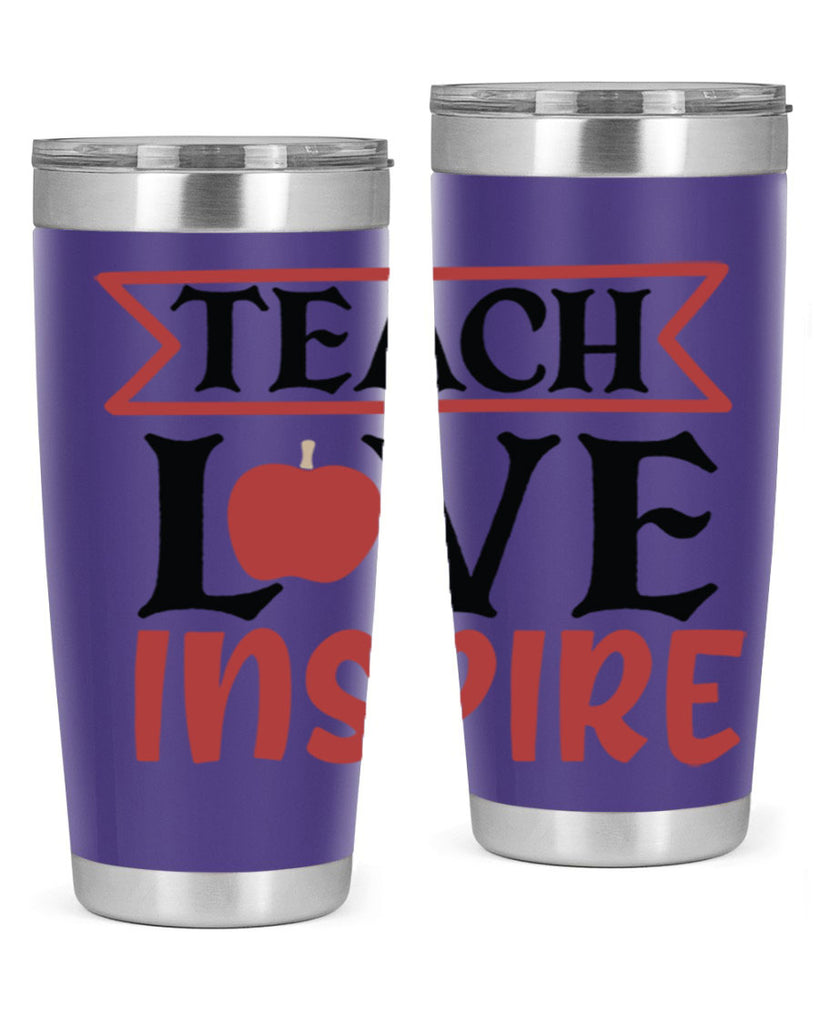 teach love inspre Style 147#- teacher- tumbler