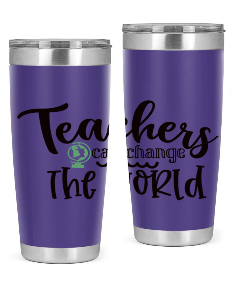 teachers can change the world Style 135#- teacher- tumbler