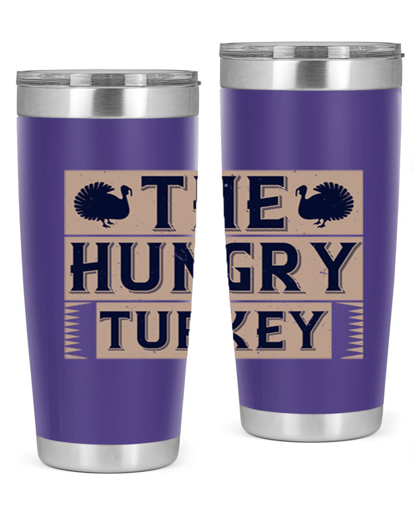 the hungry turkey 3#- thanksgiving- Tumbler