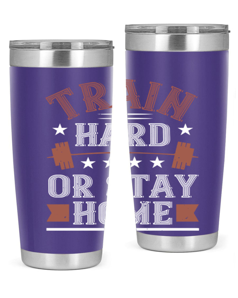 train hard or stay home 62#- gym- Tumbler