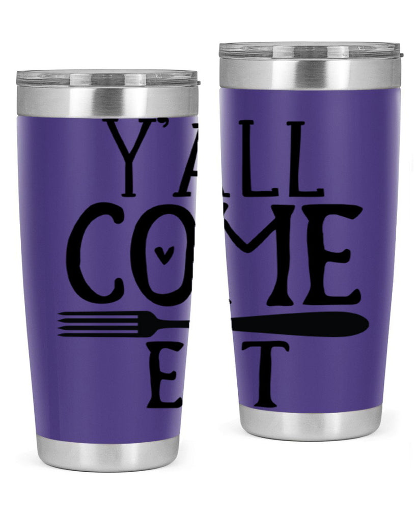 yall come eat 67#- kitchen- Tumbler