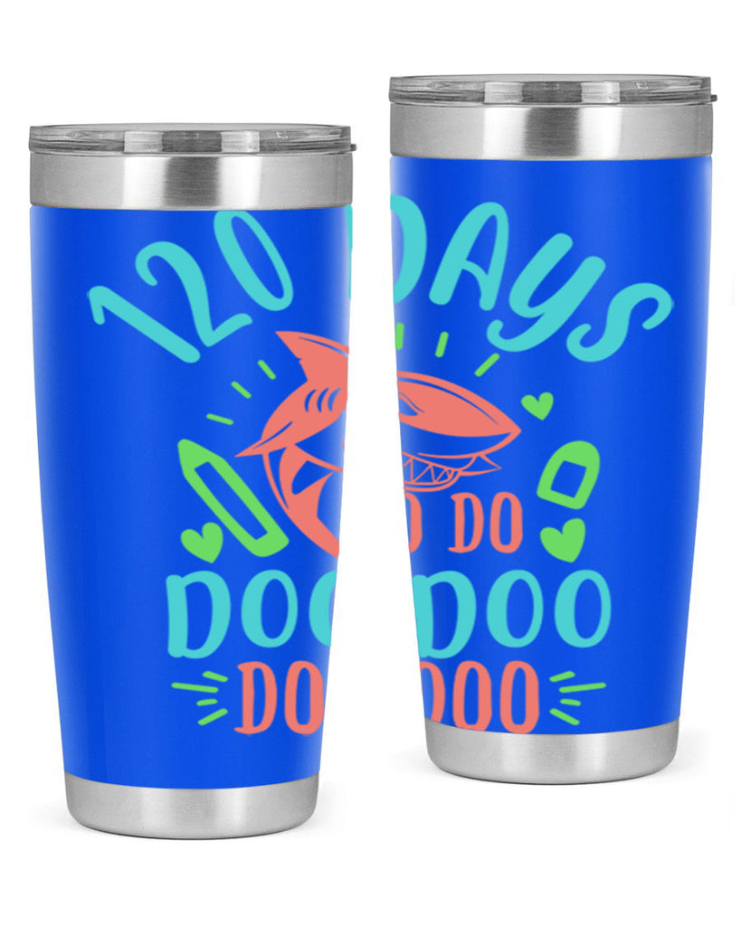 10 120 days shark doo doo 18#- 100 days of school- Tumbler