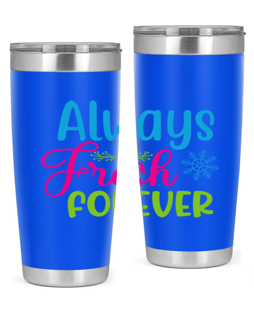 Always Fresh Forever 12#- winter- Tumbler