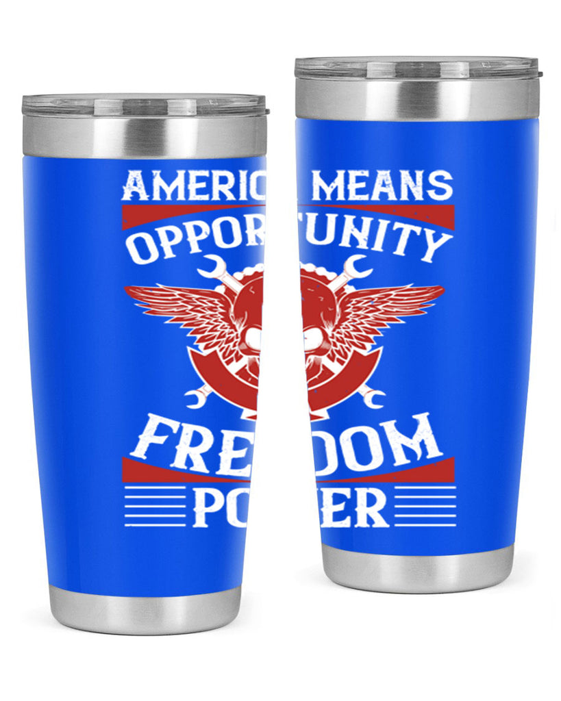 America means opportunity freedom power Style 85#- Fourt Of July- Tumbler