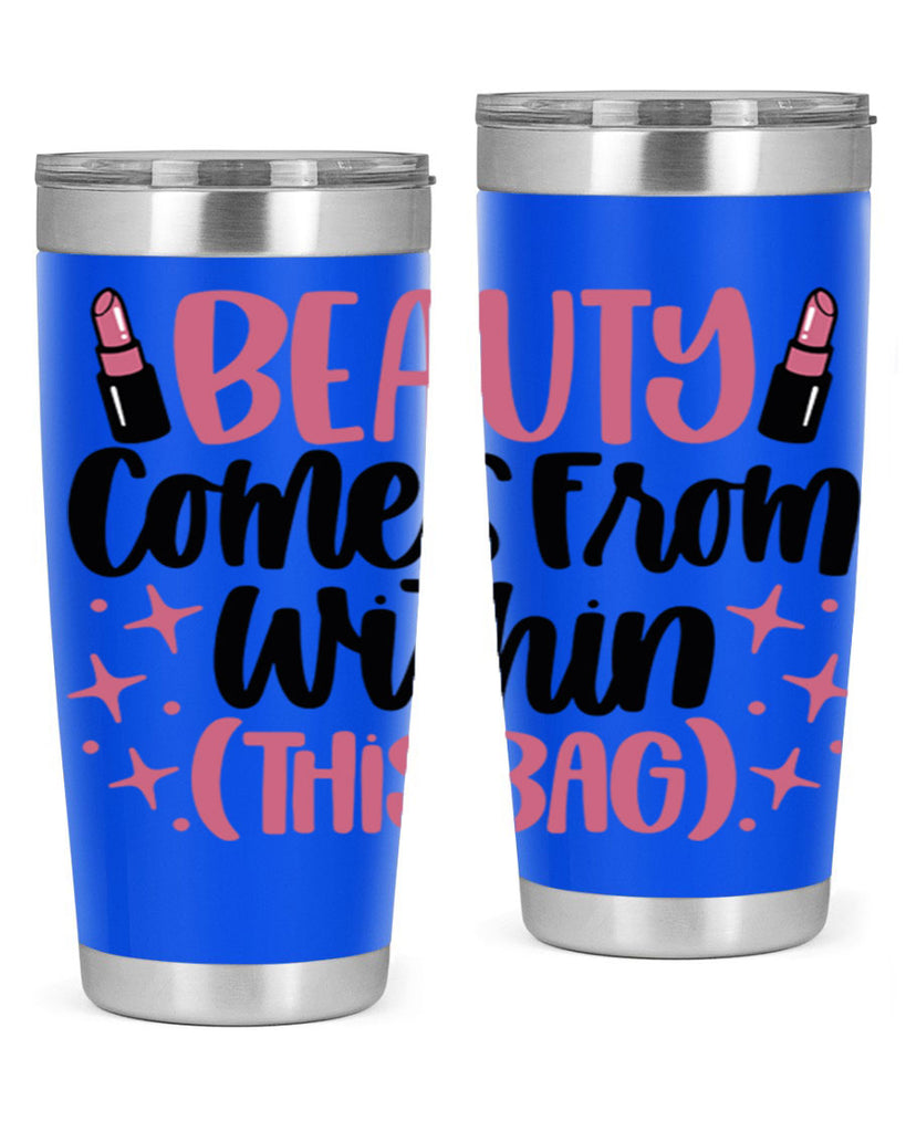 Beauty Comes From Within This Bag Style 138#- make up- Tumbler