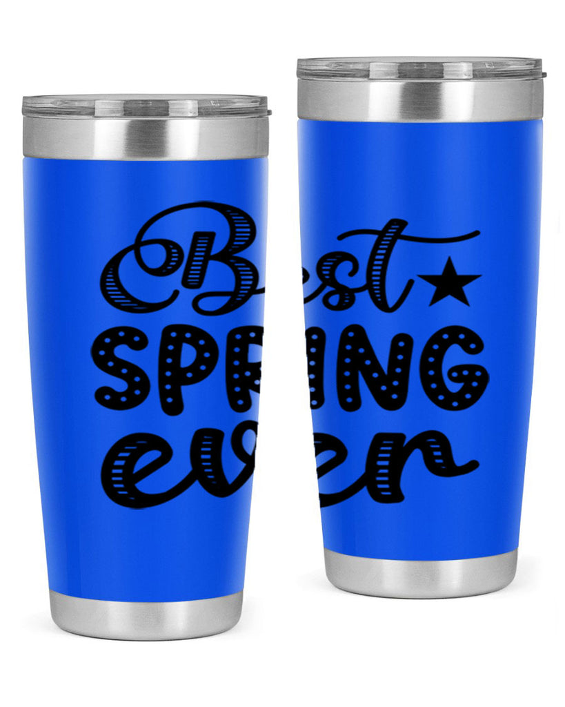 Best Spring Ever 33#- spring- Tumbler