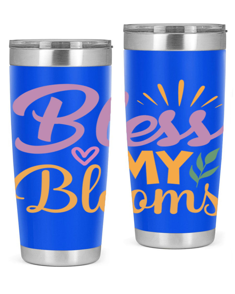 Bless My Blooms  65#- spring- Tumbler