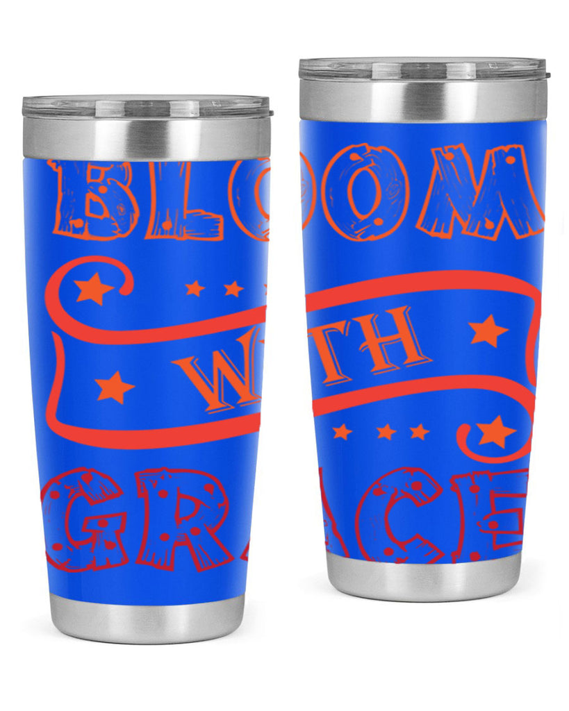 Bloom with grace  89#- spring- Tumbler