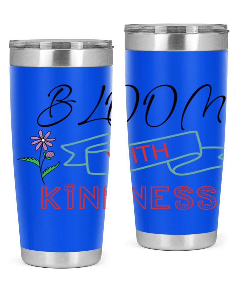 Bloom with kindness  91#- spring- Tumbler