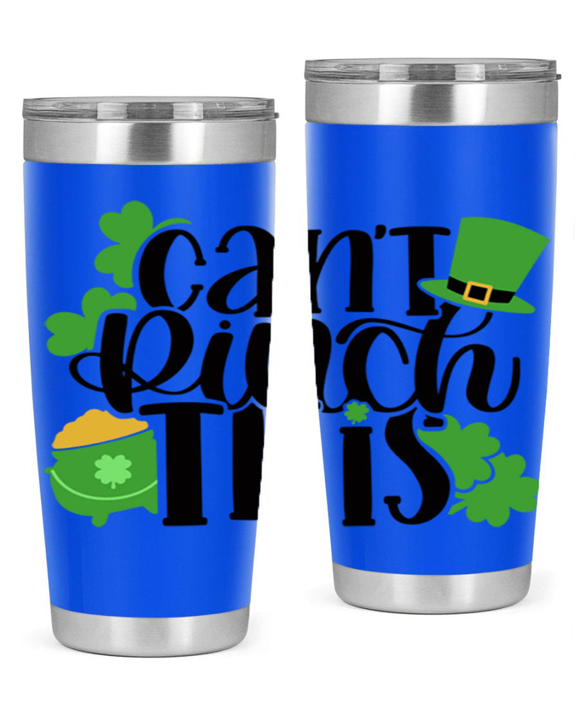 Cant Pinch This Style 103#- St Patricks Day- Tumbler