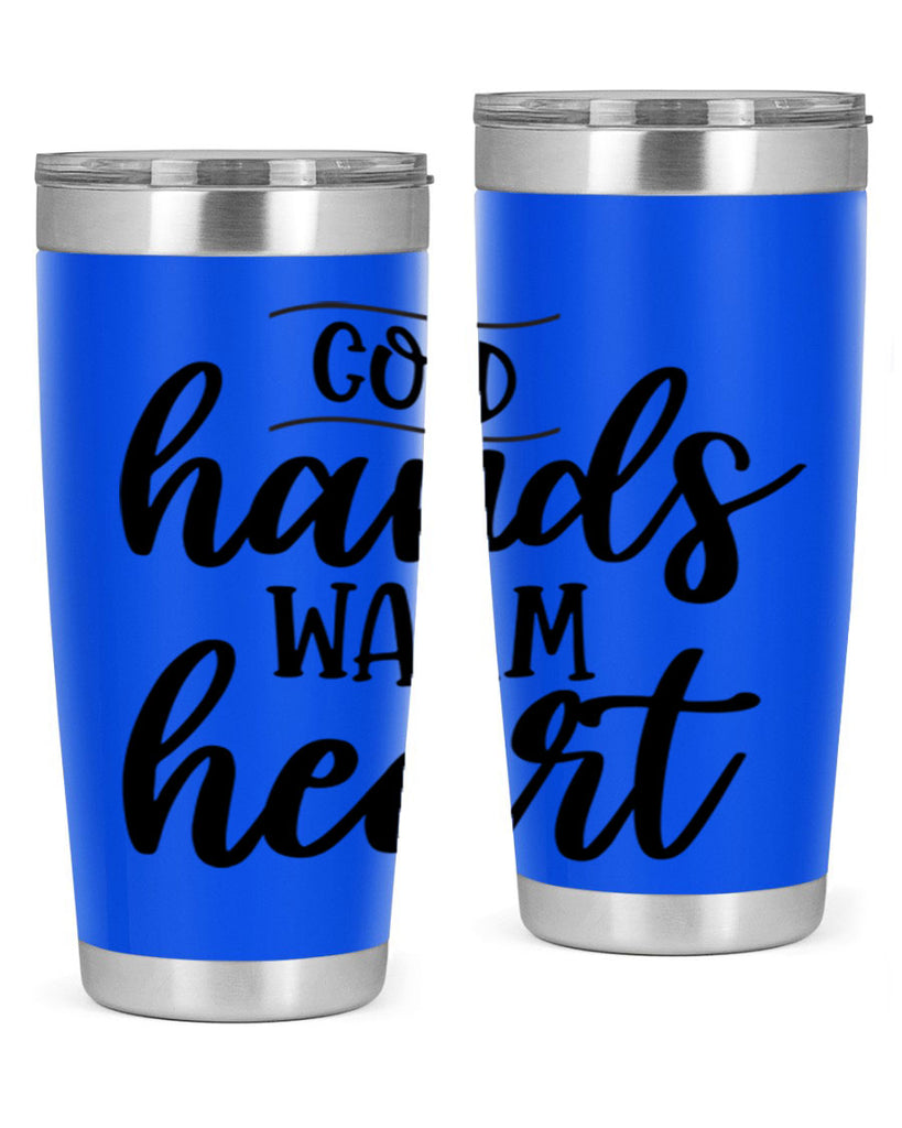 Cold Hands Warm Heart53#- winter- Tumbler