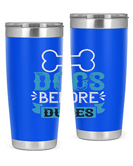 Dogs Before Dudes Style 215#- dog- Tumbler