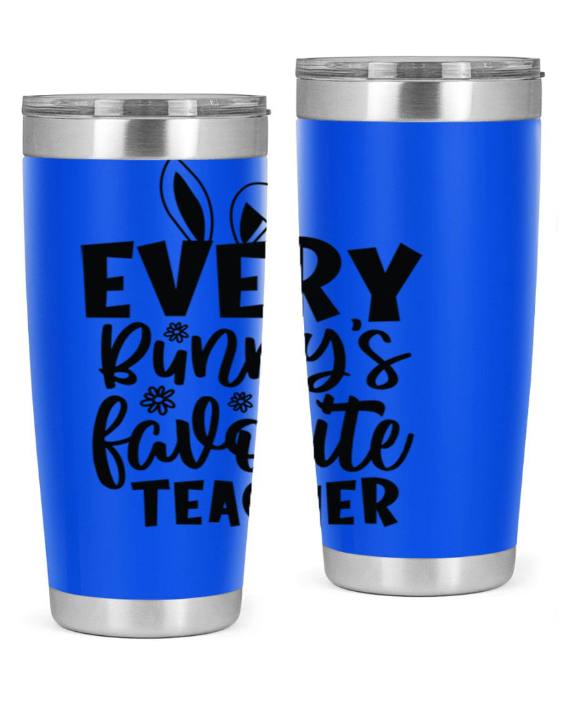 Every bunnys favorite teacher  135#- spring- Tumbler