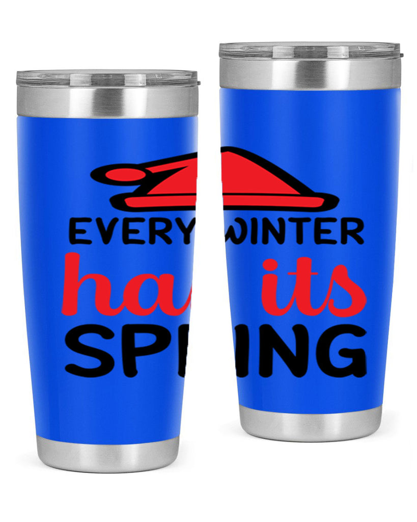 Every winter has its spring 101#- winter- Tumbler