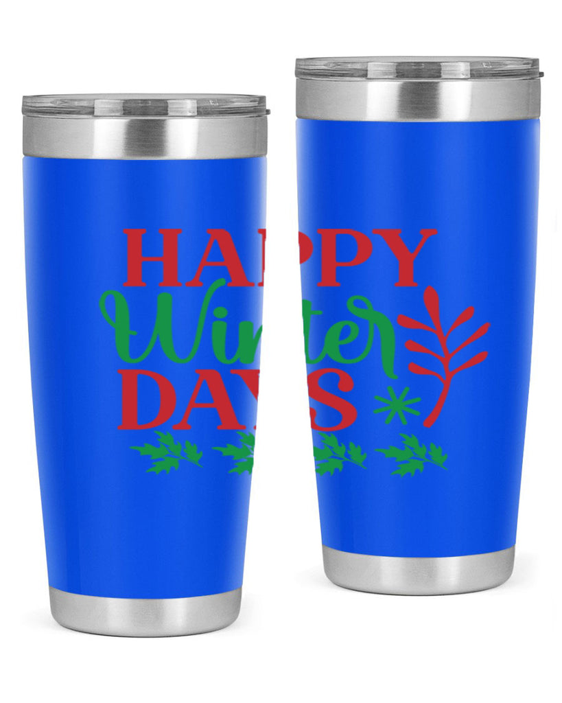 Happy Winter Days 129#- winter- Tumbler