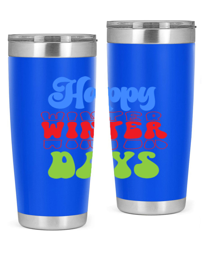 Happy winter days 130#- winter- Tumbler