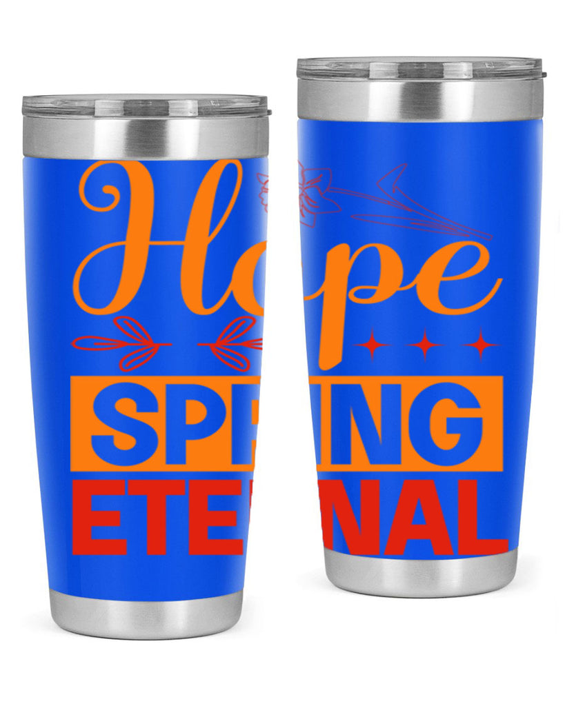 Hope spring eternal 253#- spring- Tumbler
