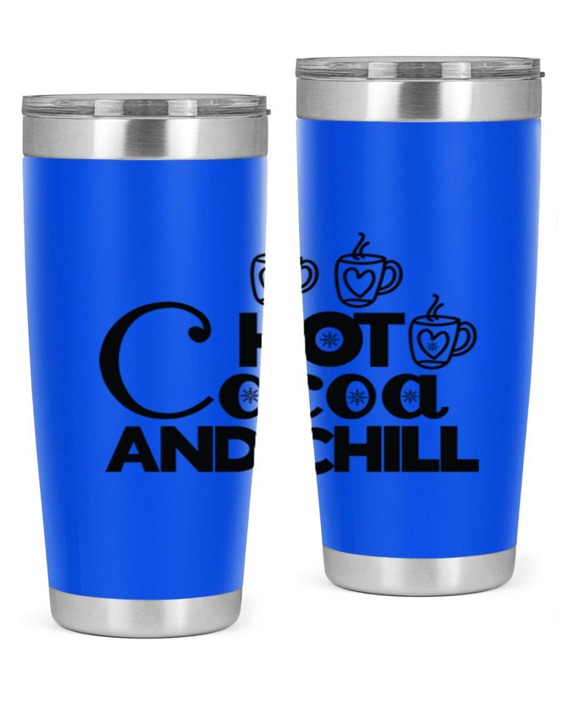 Hot Cocoa and Chill 205#- winter- Tumbler