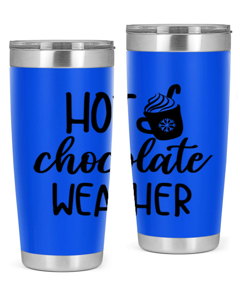 Hot chocolate weather204#- winter- Tumbler