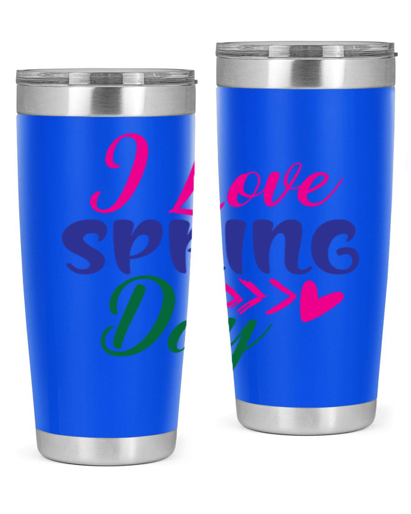 I Love Spring Day 264#- spring- Tumbler