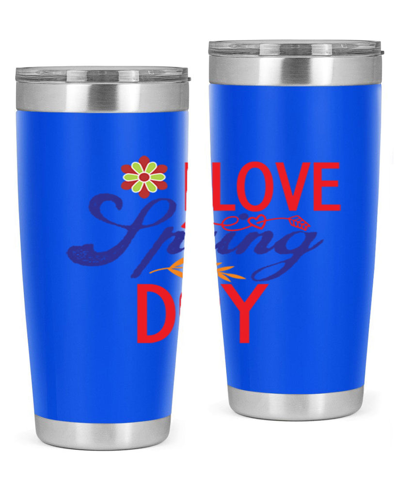I Love Spring Day 266#- spring- Tumbler
