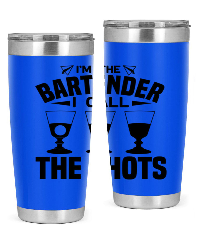 Im the bartender I call Style 17#- bartender- tumbler